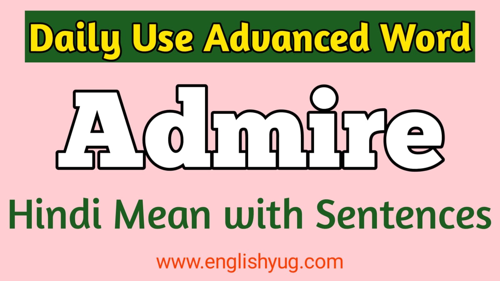 Admire Meaning In hindi