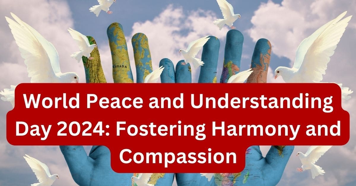 World Peace and Understanding Day 2024