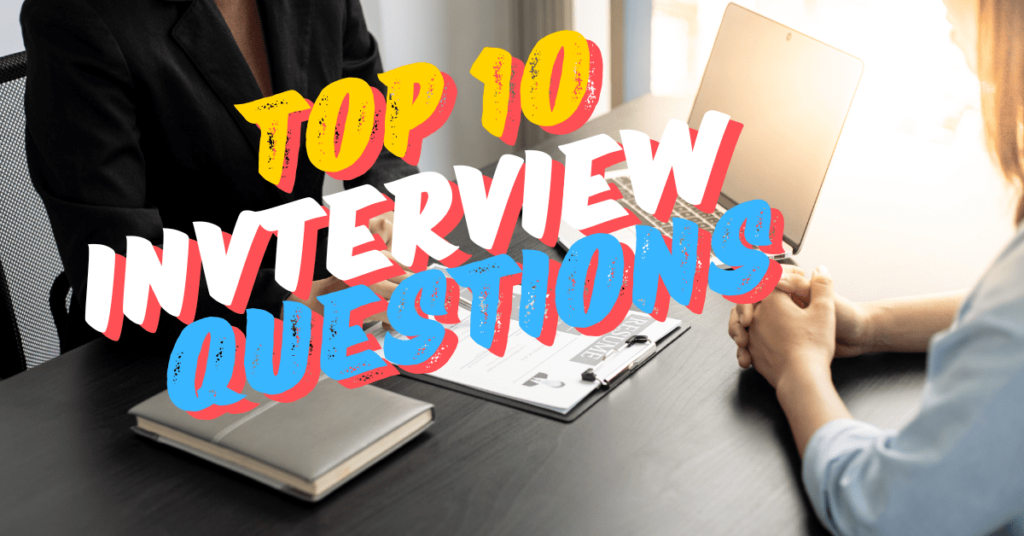 Top 10 Interview Questions and How to Answer Them (2)
